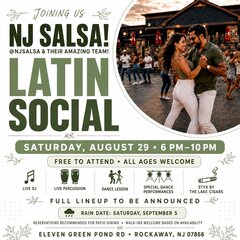JOiNiNG US
NJ SALSA!
@NJSALSA & THEIR AMAZING TEAM!
LATIN SOCIAL
SATURDAY, AUGUST 29 • 6 PM -10 PM
FREE TO ATTEND • ALL AGES WELCOME
LIVE DJ
LIVE PERCUSSION
DANCE LESSON
SPECIAL DANCE PERFORMANCES
FULL LINEUP TO BE ANNOUNCED
RAIN DATE: SATURDAY, SEPTEMBER 5
RESERVATIONS RECOMMENDED FOR PATIO DINING • WALK-INS WELCOME BASED ON AVAILABILITY
ELEVEN GREEN POND RD • ROCKAWAY, NJ 07866
STYX BY THE LAKE CIGARS