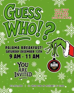 GUESS WHO!? PAJAMA BREAKFAST! SATURDAY, DECEMBER 13TH. 9AM-11AM. YOU ARE INVITED!