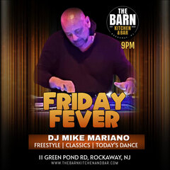 THE BARN
KITCHEN & BAR
EST 2023
ROCKAWAY, NJ

9PM

FRIDAY FEVER

DJ MIKE MARIANO
FREESTYLE | CLASSICS | TODAY&rsquo;S DANCE

11 GREEN POND RD, ROCKAWAY, NJ
WWW.THEBARNKITCHENANDBAR.COM