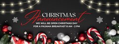 CHRISTMAS Announcement

WE WILL BE OPEN CHRISTMAS DAY

FOR A PAJAMA BREAKFAST 8 AM - 2 PM
