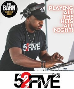 dj isaiah 52fme. playing all the hits all night long. the barn logo