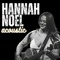 HANNAH NOEL - ACOUSTIC