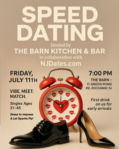 Speed Dating.
Hosted by The Barn Kitchen & Bar.
in collaborations with
NJDates.com.
Friday, July 11th | 7:00PM.
Vibe. Meet. Match.
Singles Ages 31 – 45.
Dress to impress & Let Sparks Fly!
First drink on us for early arrivals
Items and pricing subject to change without notice.