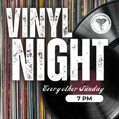 VINYL NIGHTS every other sunday 7pm