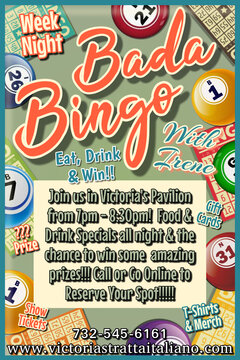 Week Night Bada Bingo with Irrene
Eat, Drink & Win!!
Join as in Victoria's Pavilion
from 7pm - 8:30pm! 
Food & Drink Specials all night & the chance to win some amazing prizes!!! 
Call or Go Online to Reserve Your Spot!!!