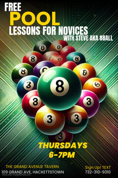 Free Pool Lessons for novices, with Steve AKA 8BALL. Thursdays from 6-7pm. To sign up text 732-310-9310