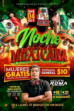 Noche Mexicana. Mujeres Gratis Hasta Las 10:30, Entrada General $10. Music by DJ Roma Hernandez. +18 & +21 ID Requerido